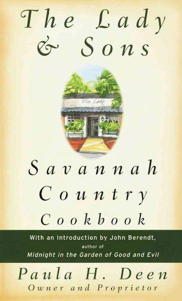 The Lady and Sons Savannah Country Cookbook